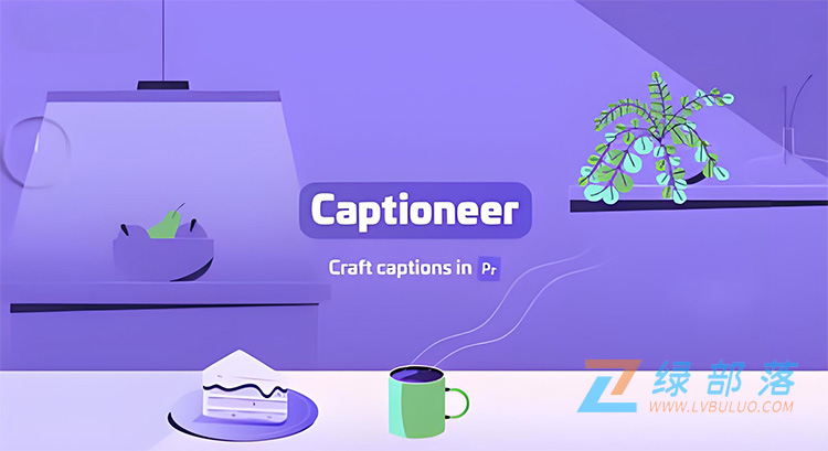 Pr脚本-字幕文字管理工具自动同步到轨道 Captioneer v1.5.4 win/mac
