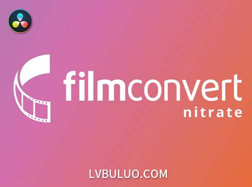 达芬奇插件-数字转胶片调色一键实现电影级色彩质感 FilmConvert Nitrate OFX v3.66