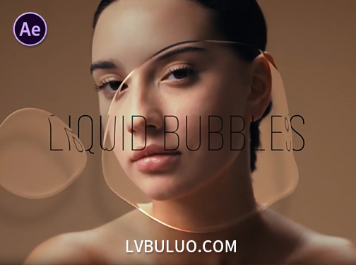 AE模板-透明液体泡泡与流体动画叠加特效包