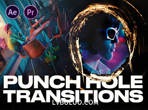 AE/PR模板-复古胶片穿孔转场预设包一键添加灼烧划痕纹理老电影效果 PUNCHHOLE TRANSITIONS