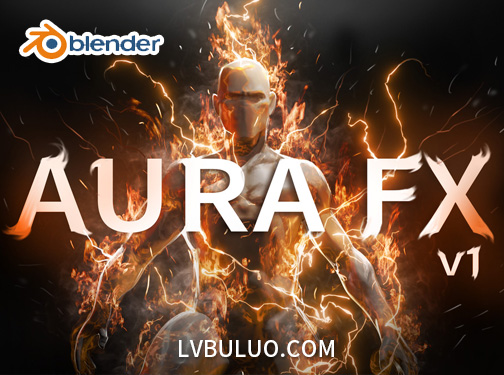 Blender预设-实时光环能量特效资产包 Realtime Aura Fx Pack V1