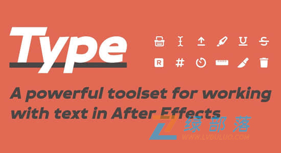 AE脚本-专业文字动画与排版设计工具 Type v1.6