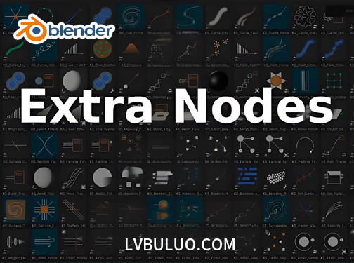 Blender预设-图形元素几何节点高级扩展资产包 Extra Nodes For Geometry Nodes v3.5