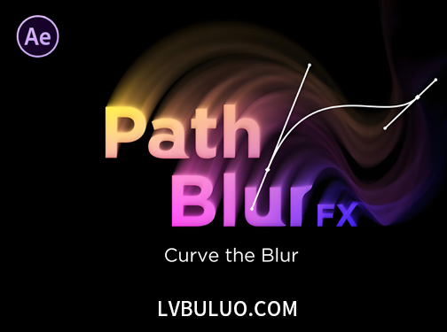 中文汉化版-AE路径动态模糊拖尾特效插件 PathBlurFX 1.0 Win