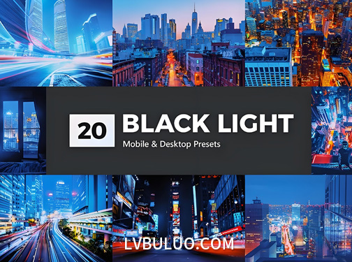 20个城市街道霓虹灯光夜景延时摄影调色预设 20 Black Light LR Presets