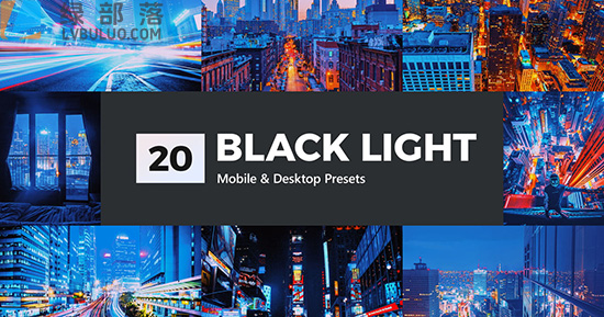 20个城市街道霓虹灯光夜景延时摄影调色预设 20 Black Light LR Presets
