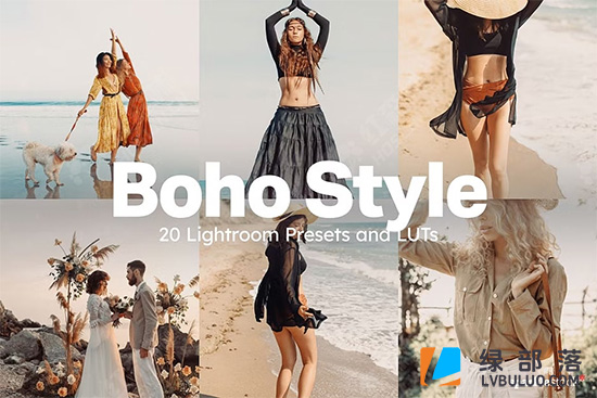 20款波西米亚风情人像旅拍时尚摄影调色预设 20 Boho Style Lightroom Presets LUTs