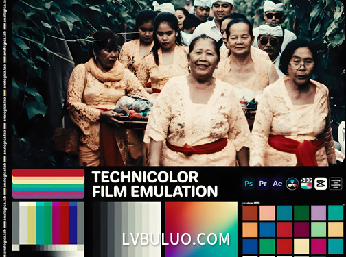 复古老电影特艺彩色胶片视频调色预设 Analogica Lab – LUT Technicolor Film Emulation