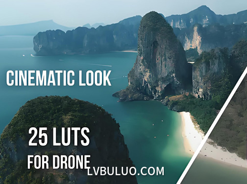 25个大气通透感无人机航拍户外景观调色LUT预设 Cinematic Look for Drone
