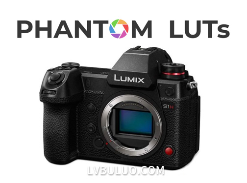 G3G4更新PANASONIC松下S1h/S5/S5II 仿阿莱Arri 和电影胶片预设 Phantom LUTs for Panasonic S1h/S5/S5II Film LUTs+Arri LUTs Update G3/G4