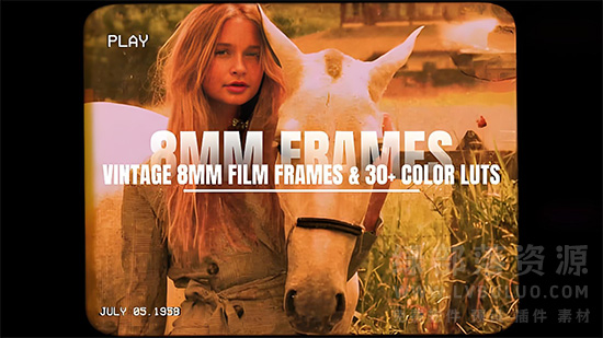 8mm复古胶片电影帧边框AE模板+30个复古色彩调色预设 Vintage 8MM Film Frames & 30+ Color LUTs