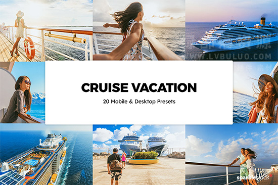 20个海洋邮轮度假风格色彩视频图片调色预设 20 Cruise Vacation Lightroom Presets