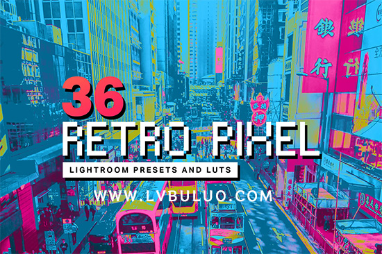 36个像素色彩溢出复古质感视频图片调色预设 36 Retro Pixel Lightroom Presets