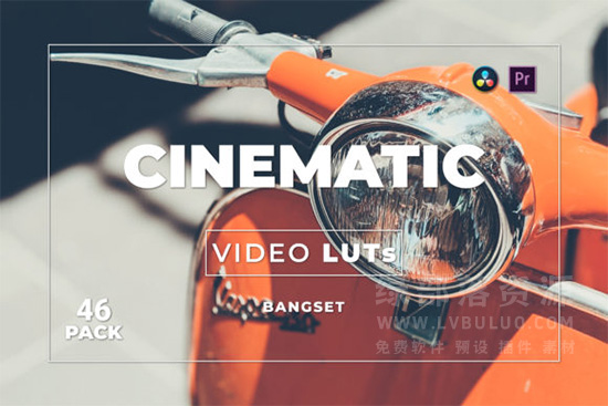 第46款短视频Vlog电影感色彩视频图片调色预设包 Bangset Cinematic Pack 46 Video LUTs