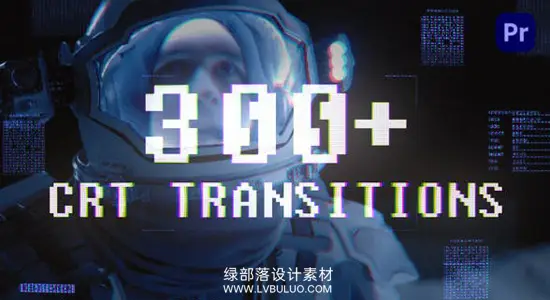 PR模板 300个复古损坏干扰故障画面特效转场过渡预设 CRT Transitions for Premiere Pro