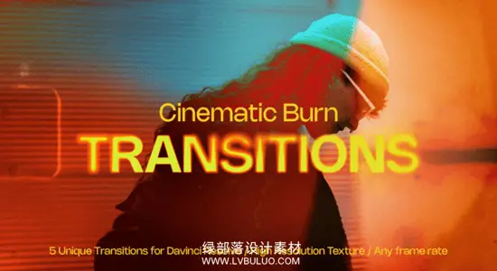 达芬奇预设 5款电影胶片灼烧光效闪烁视频过渡转场包 Cinematic Burn Transitions