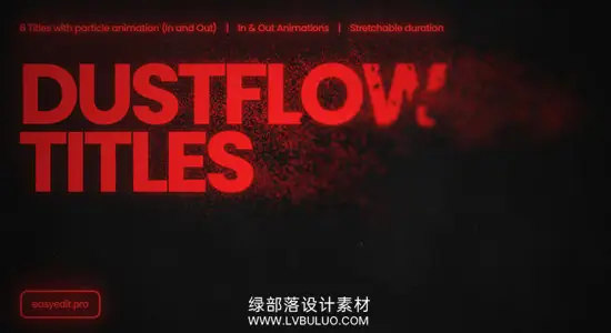 达芬奇预设 6款创意文字沙化飘散粒子扩散标题动画包 Dustflow Titles