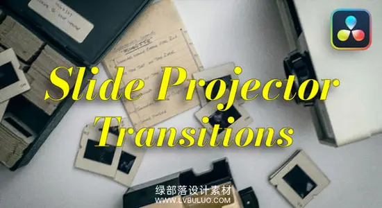 达芬奇预设 老式放映机投影仪幻灯片翻页效果转场包 Slide Projector Transitions