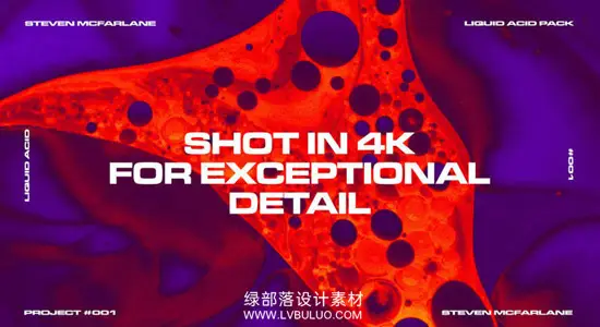 4K视频素材 51个酸性化学反应背景液体流动视觉循环动画 Steven Mcfarlane – Liquid Acid Visuals