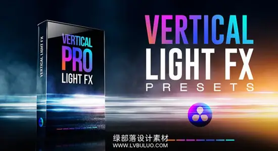 达芬奇模板 专业竖屏光晕漏光视觉特效+转场预设包 Vertical Light FX & Transitions for Davinci Resolve