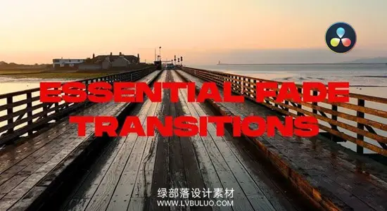 达芬奇预设 25种淡入淡出平滑视频转场过渡特效 Essential Fade Transitions