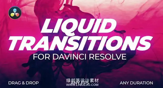 达芬奇预设 15种液态流体动态图形转场过渡动画 Liquid Transitions