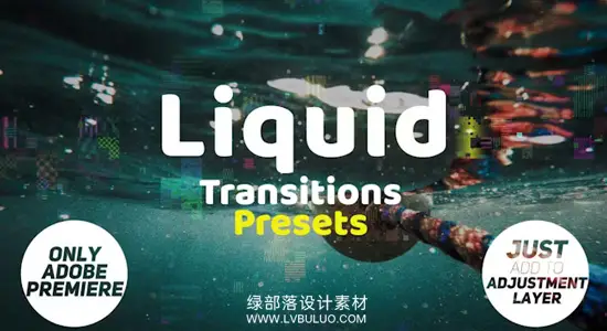 PR预设 15组液体弹跳形变转场特效 Liquid Transitions Presets