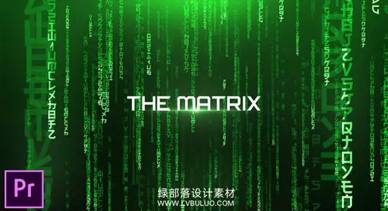 PR模板 经典黑客帝国数字雨科技感文字标题片头动画 The Matrix – Cinematic Titles