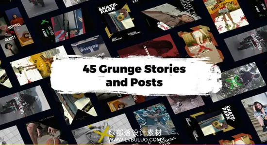 AE模板 45个摇滚街头风竖屏快拍封面海报动态展示动画 45 Grunge Instagram Stories and Posts