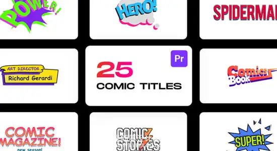 PR模板 25款综艺卡通对话气泡标题动画 Comic Titles for Premiere Pro