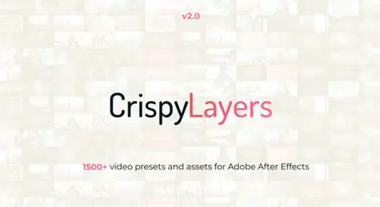 AE模板 1500款视频特效预设转场+粒子+光效+故障风格 CrispyLayers V2 – 1500+ Video Presets & Assets