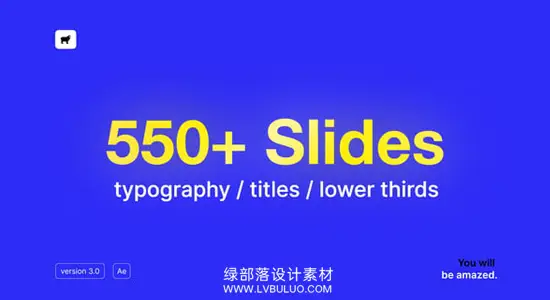 AE模板 550款现代创意文字标题排版动画预设 Just Typography Pack V3