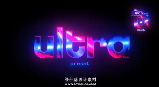 AE预设 霓虹灯文字闪烁发光效果 Ultra Preset