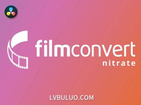达芬奇插件-数字转胶片调色一键实现电影级色彩质感 FilmConvert Nitrate OFX v3.66