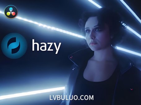 达芬奇插件-视频柔光美化滤镜一键添加电影级朦胧光晕效果 Hazy v1.03