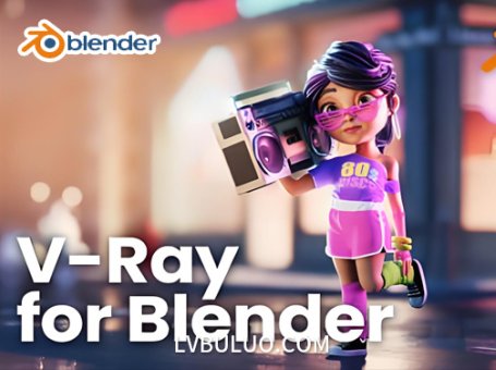Blender插件-电影级三维渲染器 V-Ray 7.10.01 for Blender