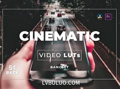 第51款短视频Vlog电影感色彩视频图片调色预设包 Bangset Cinematic Pack 51 Video LUTs